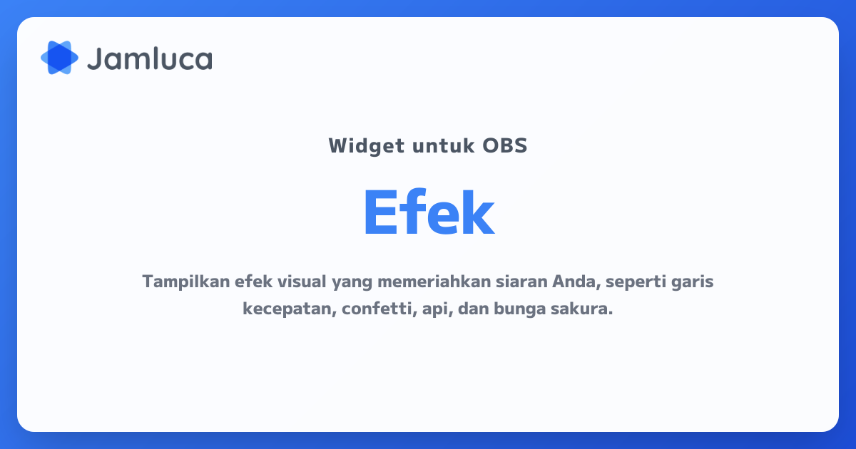 Efek Streaming OBS | Garis Kecepatan, Konfeti & Api – Jamluca